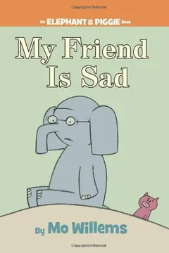 Livro My Friend Is Sad (an Elephant and Piggie Book) - Resumo, Resenha, PDF, etc.