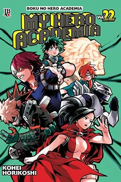 Livro My Hero Academia - Vol. 22 - Resumo, Resenha, PDF, etc.