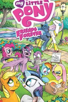 Livro My Little Pony: Friends Forever Volume 1 - Resumo, Resenha, PDF, etc.