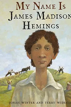 Livro My Name Is James Madison Hemings - Resumo, Resenha, PDF, etc.