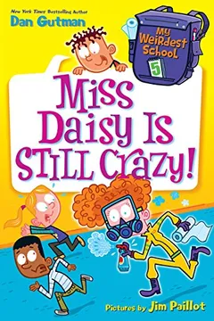 Livro My Weirdest School #5: Miss Daisy Is Still Crazy! - Resumo, Resenha, PDF, etc.