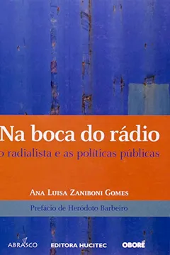 Livro Na Boca do Rádio. O Radialista e as Políticas Públicas - Resumo, Resenha, PDF, etc.