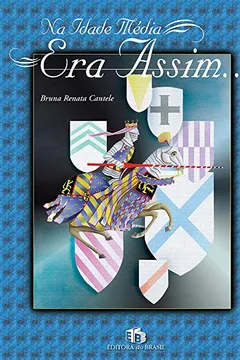 Livro Na Idade Media Era Assim - Resumo, Resenha, PDF, etc.