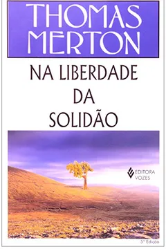 Livro Na Liberdade Da Solidao - Resumo, Resenha, PDF, etc.