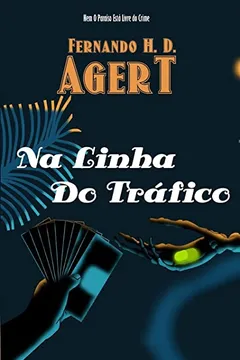 Livro Na Linha Do Trafico - Resumo, Resenha, PDF, etc.