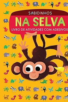 Livro Na Selva. Livro de Atividades com Adesivos. Sabidinhos - Resumo, Resenha, PDF, etc.