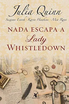 Livro Nada escapa a lady Whistledown - Resumo, Resenha, PDF, etc.