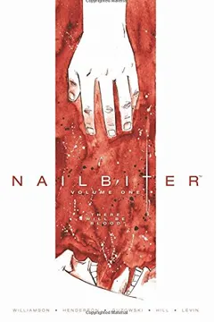 Livro Nailbiter, Volume One: There Will Be Blood - Resumo, Resenha, PDF, etc.