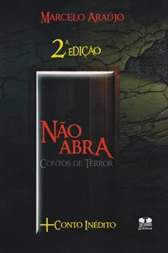 Livro Não Abra. Contos de Terror - Resumo, Resenha, PDF, etc.