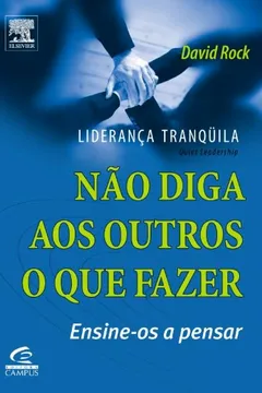 Livro Nao Diga Aos Outros O Que Fazer - Ensine-Os A Pensar! - Resumo, Resenha, PDF, etc.