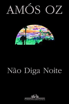 Livro Não Diga Noite - Resumo, Resenha, PDF, etc.