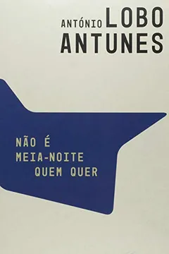 Livro Não É Meia Noite. Quem Quer - Resumo, Resenha, PDF, etc.