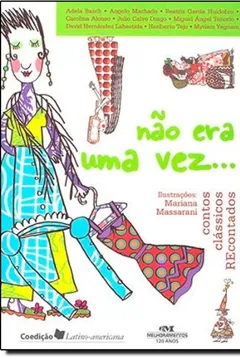 Livro Não Era Uma Vez.... Contos Clássicos Recontados - Resumo, Resenha, PDF, etc.