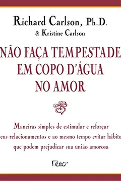 Livro Não Faça Tempestade Em Copo D`Água No Amor - Resumo, Resenha, PDF, etc.