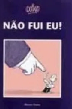 Capa do livro Não Fui Eu!