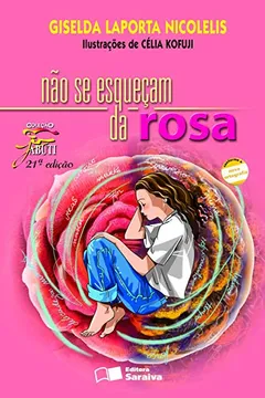 Livro Não Se Esqueçam da Rosa - Resumo, Resenha, PDF, etc.