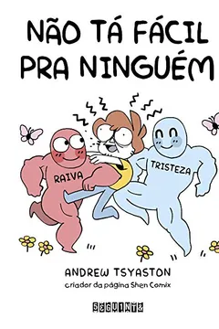 Livro Não tá fácil pra ninguém - Resumo, Resenha, PDF, etc.