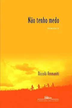 Livro Não Tenho Medo - Resumo, Resenha, PDF, etc.