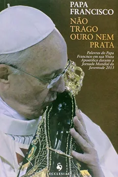 Livro Não Trago Ouro Nem Prata - Resumo, Resenha, PDF, etc.