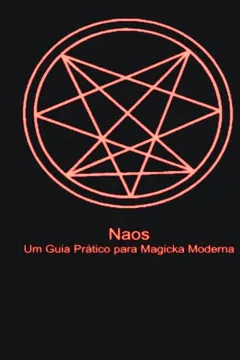 Livro Naos: Um Guia Pratico Para Magicka Moderna - Resumo, Resenha, PDF, etc.