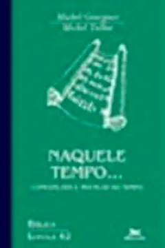Livro Naquele Tempo - Resumo, Resenha, PDF, etc.