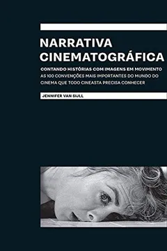 Livro Narrativa Cinematográfica: Contando histórias com imagens em movimento - Resumo, Resenha, PDF, etc.