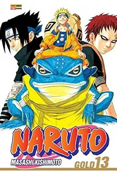 Livro Naruto Gold - Volume 13 - Resumo, Resenha, PDF, etc.