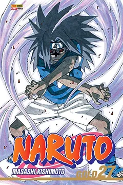Livro Naruto Gold - Volume 27 - Resumo, Resenha, PDF, etc.