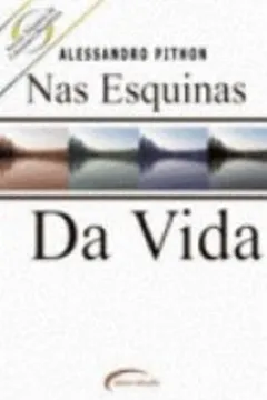 Livro Nas Esquinas Da Vida - Resumo, Resenha, PDF, etc.