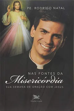 Livro Nas Fontes da Misericórdia - Resumo, Resenha, PDF, etc.