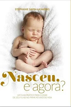 Capa do livro Nasceu, e Agora?