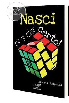 Capa do livro Nasci Pra Dar Certo!