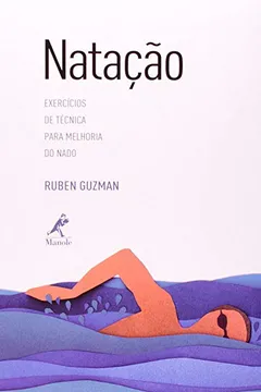 Livro Natação. Exercícios de Técnica Para Melhoria do Nado - Resumo, Resenha, PDF, etc.