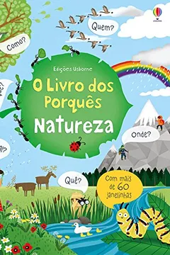 Livro Natureza. O Livro dos Porquês - Resumo, Resenha, PDF, etc.