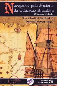 Livro Navegando Pela História da Educação Brasileira - Resumo, Resenha, PDF, etc.