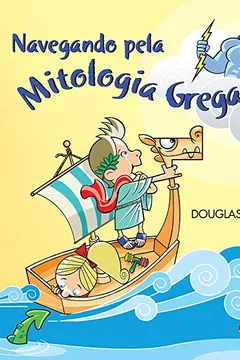Livro Navegando Pela Mitologia Grega - Resumo, Resenha, PDF, etc.