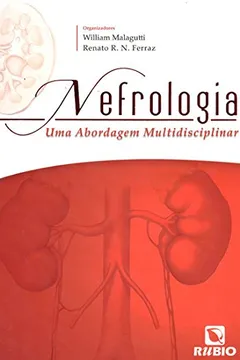 Livro Nefrologia. Uma Abordagem Multidisciplinar - Resumo, Resenha, PDF, etc.