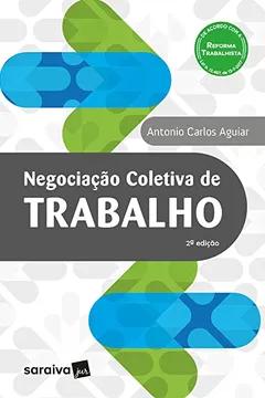 Livro Negociação Coletiva de Trabalho - Resumo, Resenha, PDF, etc.