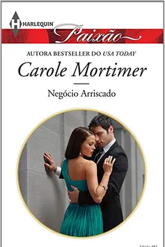 Livro Negócio Arriscado - Coleção Harlequin Paixão. Edição 381 - Resumo, Resenha, PDF, etc.