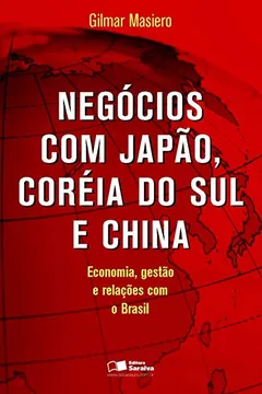 Capa do livro Negócios com Japão, Coréia do Sul e China
