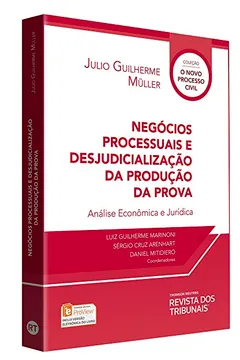 Livro Negócios Processuais e Desjudicialização da Produção da Prova. Análise Econômica e Jurídica - Resumo, Resenha, PDF, etc.