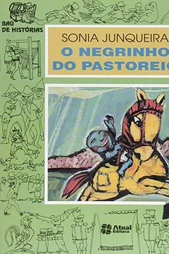 Livro Negrinho Do Pastoreio, O (Nova Ortografia) - Resumo, Resenha, PDF, etc.