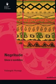 Livro Negritude. Usos e Sentidos - Resumo, Resenha, PDF, etc.