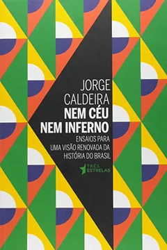 Livro Nem Céu Nem Inferno - Resumo, Resenha, PDF, etc.