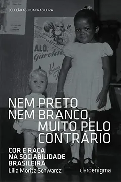 Livro Nem Preto Nem Branco Muito Pelo Contrário - Resumo, Resenha, PDF, etc.