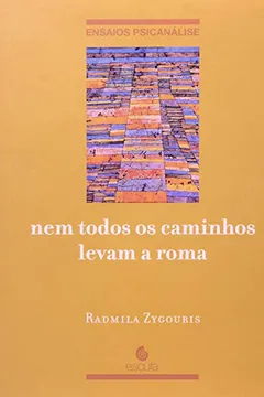 Livro Nem Todos os Caminhos Levam a Roma - Resumo, Resenha, PDF, etc.