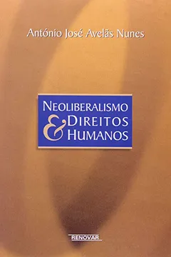 Livro Neoliberalismo e Direitos Humanos - Resumo, Resenha, PDF, etc.