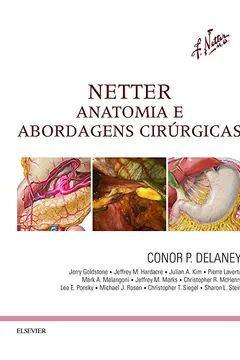 Livro Netter. Anatomia e Abordagens Cirúrgicas - Resumo, Resenha, PDF, etc.