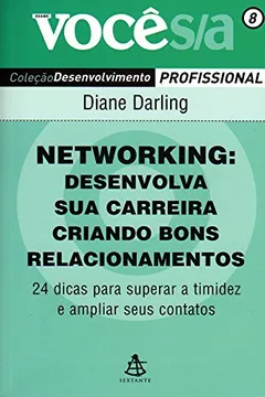 Livro Networking. Desenvolva Sua Carreira Criando Bons Relacionamentos - Coleção Você S/A - Resumo, Resenha, PDF, etc.
