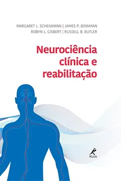 Livro Neurociência Clínica e Reabilitação - Resumo, Resenha, PDF, etc.